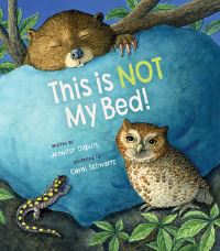 Book Cover for This Is Not My Bed! by Jennifer Dupuis