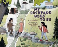 Book Cover for My Backyard Used To Be by Lynn Baldwin