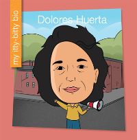 Book Cover for Dolores Huerta by Brenda Perez Mendoza