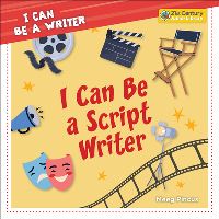 Book Cover for I Can Be a Script Writer by Meeg Pincus