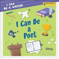 Book Cover for I Can Be a Poet by Meeg Pincus