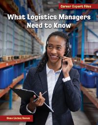Book Cover for What Logistics Managers Need to Know by Diane Lindsey Reeves