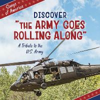 Book Cover for Discover the Army Goes Rolling Along by Jamie Quinn