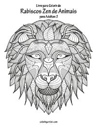 Book Cover for Livro Para Colorir De Rabiscos Zen De Animais Para Adultos 2 by Nick Snels