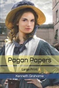 Book Cover for Pagan Papers by Kenneth Grahame