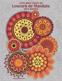 Book Cover for Livro Para Colorir De Loucura De Mandala Para Adultos by Nick Snels