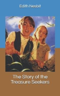 Book Cover for The Story of the Treasure Seekers by Edith Nesbit