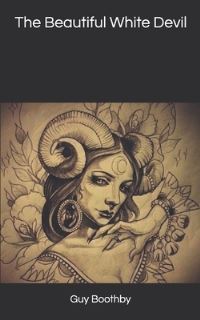 Book Cover for The Beautiful White Devil by Guy Boothby