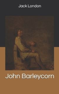 Book Cover for John Barleycorn by Jack London