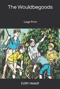 Book Cover for The Wouldbegoods by Edith Nesbit