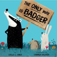 Book Cover for The Only Way Is Badger by Stella J Jones