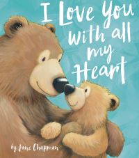 Book Cover for I Love You With All My Heart by Jane Chapman
