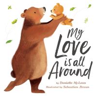 Book Cover for My Love Is All Around by Danielle McLean