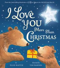 Book Cover for I Love You More Than Christmas by Ellie Hattie
