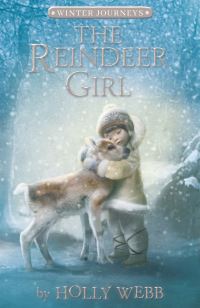Book Cover for The Reindeer Girl by Holly Webb