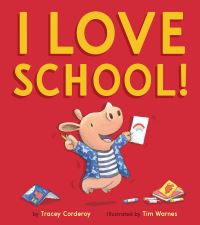 Book Cover for I Love School! by Tracey Corderoy