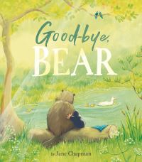 Book Cover for Goodbye, Bear by Jane Chapman