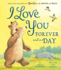 Book Cover for I Love You Forever and a Day by Amelia Hepworth