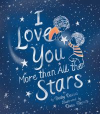 Book Cover for I Love You More Than All the Stars by Becky Davies