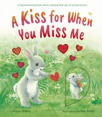 Book Cover for A Kiss for When You Miss Me by Poppy Bishop