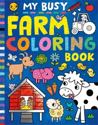 Book Cover for My Busy Farm Coloring Book by Tiger Tales