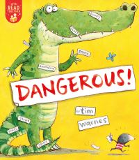 Book Cover for Dangerous! by Tim Warnes