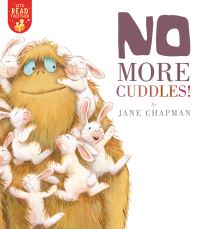 Book Cover for No More Cuddles! by Jane Chapman