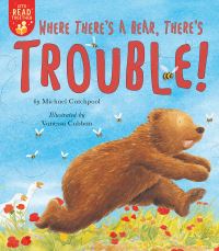 Book Cover for Where There's a Bear, There's Trouble! by Michael Catchpool