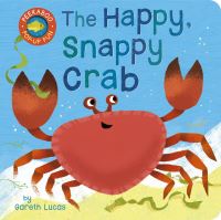 Book Cover for The Happy Snappy Crab by Tiger Tales