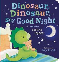 Book Cover for Dinosaur, Dinosaur, Say Good Night by Tiger Tales