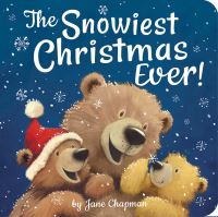 Book Cover for The Snowiest Christmas Ever! by Jane Chapman