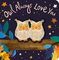 Book Cover for Owl Always Love You by Patricia Hegarty