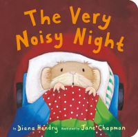 Book Cover for The Very Noisy Night by Diana Hendry