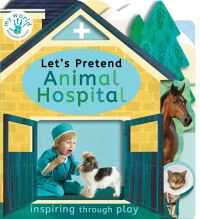 Book Cover for Let's Pretend Animal Hospital by Nicola Edwards