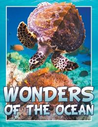 Book Cover for Wonders of the Ocean by Speedy Publishing
