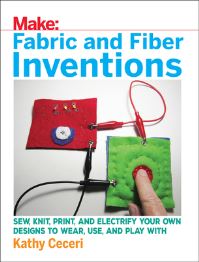 Book Cover for Fabric and Fiber Inventions by Kathy Ceceri