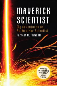 Book Cover for Maverick Scientist by Forrest M Mims