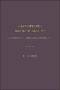 Book Cover for Shakespeare's Dramatic Maxims by Edward L Risden