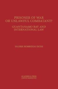 Book Cover for Prisoner of War or Unlawful Combatant? by Valerie Rumbidzai Jeche