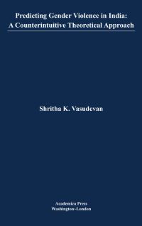 Book Cover for Predicting Gender Violence in India by Shritha K Vasudevan