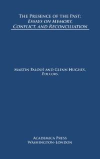 Book Cover for The Presence of the Past by Martin Palous, Glenn Hughes