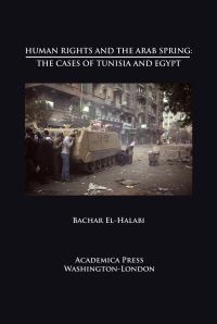 Book Cover for Human Rights and the Arab Spring by Bachar ElHalabi