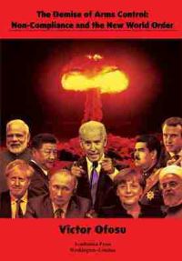 Book Cover for The Demise of Arms Control by Victor Ofosu