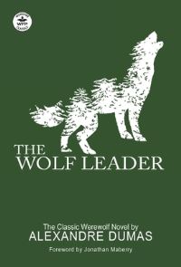 Book Cover for The Wolf Leader by Alexandre Dumas