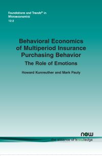 Book Cover for Behavioral Economics of Multiperiod Insurance Purchasing Behavior by Howard Kunreuther, Mark Pauly