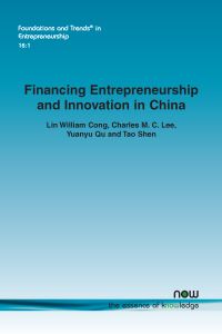 Book Cover for Financing Entrepreneurship and Innovation in China by Lin William Cong, Charles M. C. Lee, Yuanyu Qu, Tao Shen