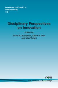 Book Cover for Disciplinary Perspectives on Innovation by David B Audretsch, Albert N. Link, Mike Wright