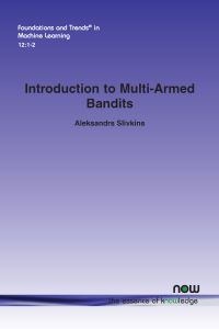 Book Cover for Introduction to Multi-Armed Bandits by Aleksandrs Slivkins