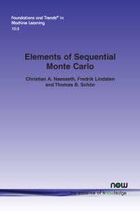 Book Cover for Elements of Sequential Monte Carlo by Christian A Naesseth, Fredrik Lindsten, Thomas B Schön
