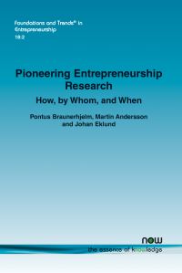 Book Cover for Pioneering Entrepreneurship Research by Pontus Braunerhjelm, Martin Andersson, Johan Eklund